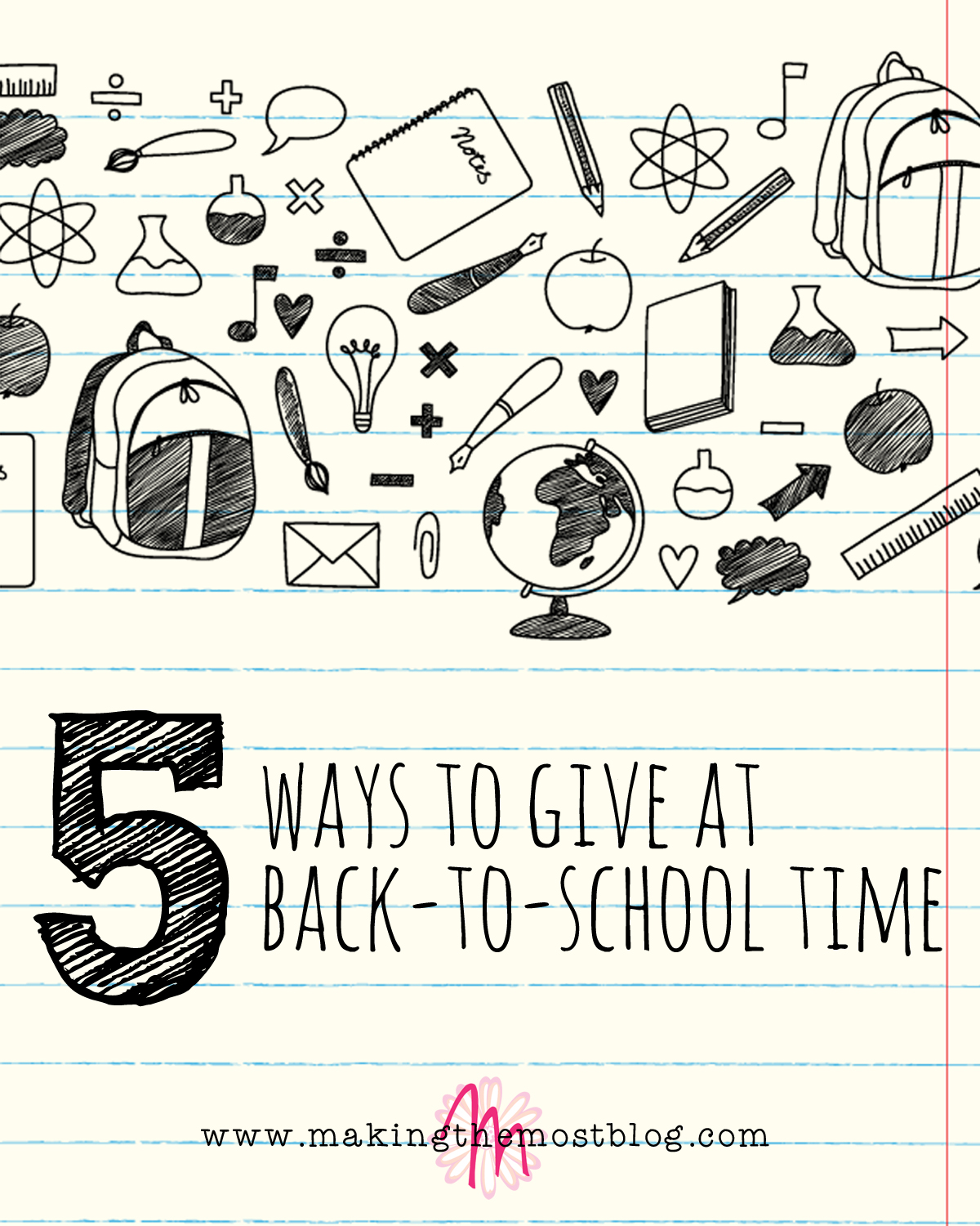 5 Ways to Give at Back-to-School Time | Making the Most Blog