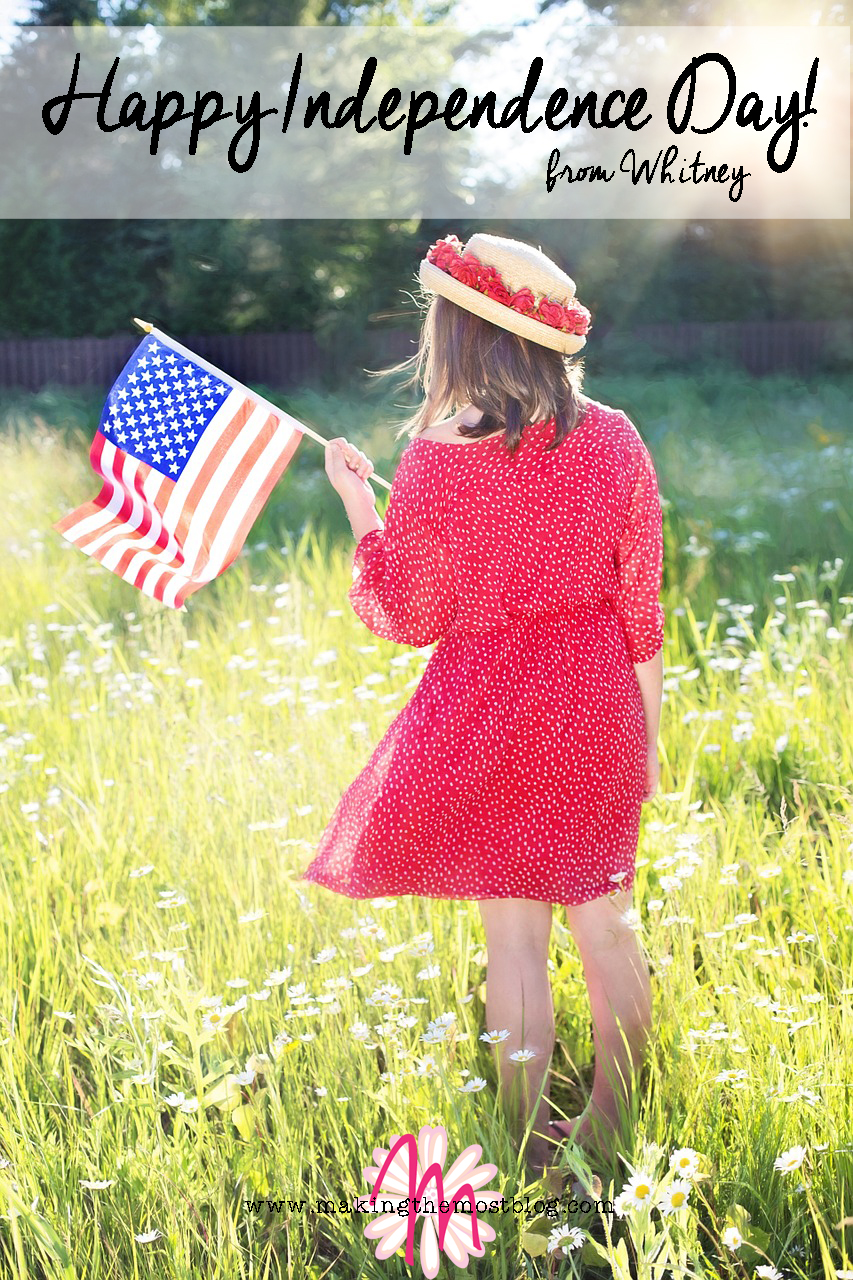 Happy Independence Day | Making the Most Blog