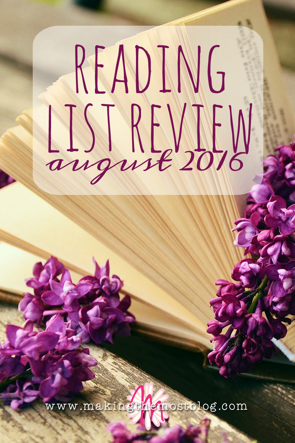 Reading List Review: August 2016 | Making the Most Blog